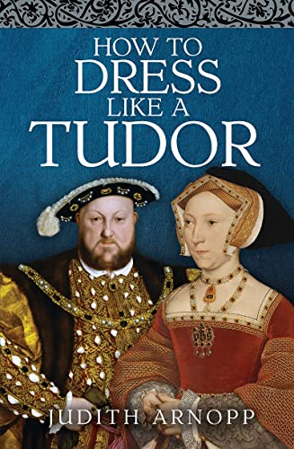 How to dress like a Tudor