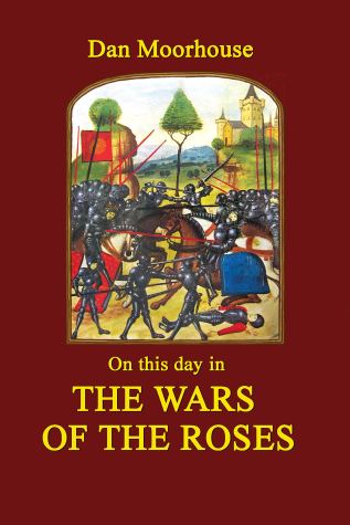 On this day in the Wars of the Roses